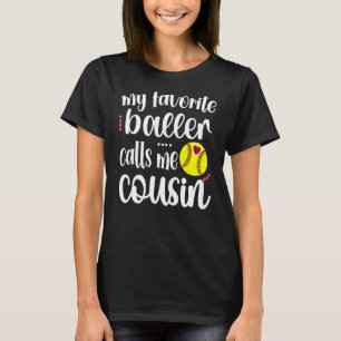 Camiseta Meu Jogador De Softball Favorito Me Chama De Primo