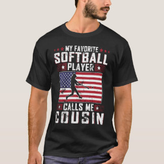 Camiseta Meu Jogador De Softball Favorito Me Chama De Primo