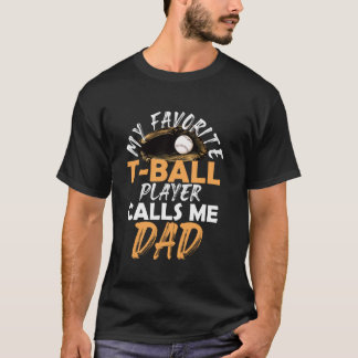 Camiseta Meu jogador de T-Ball favorito me chama de pai u20