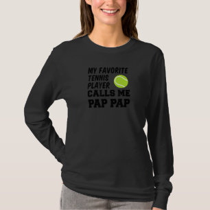 Camiseta Meu Jogador de Tênis Favorito Me Chama de Pap Pap