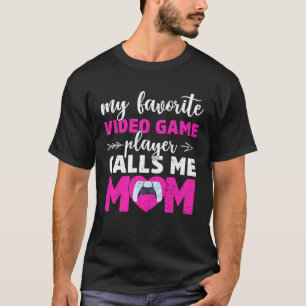 Camiseta Meu Jogador de Video Game Favorito Me Chama de Mam