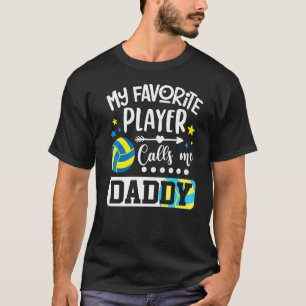 Camiseta Meu Jogador de Voleibol Favorito Me Chama De Pai