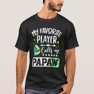 Camiseta Meu Jogador De Voleibol Favorito Me Chama De Papaw