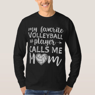 Camiseta Meu Jogador De Voleibol Favorito Me Chama Mãe