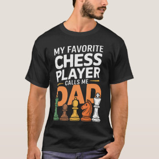 Camiseta Meu Jogador de Xadrez Favorito Me Chama de Pai Xad