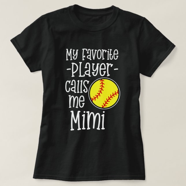 Camiseta Meu jogador favorito chama-me jogo de softball (Frente do Design)