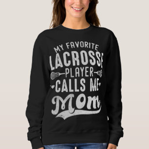 Camiseta Meu jogador favorito de lacrosse me chama de mãe