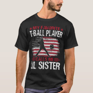 Camiseta Meu jogador favorito de T-Ball me chama de IRMÃ LI