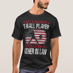 Camiseta Meu Jogador Favorito De T-Ball Me Chama PAI NA LEI