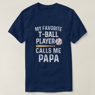 Camiseta Meu jogador favorito do T-ball chama-me dia do
