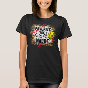 Camiseta Meu Jogador Favorito Me Chama Madre Softball Mães