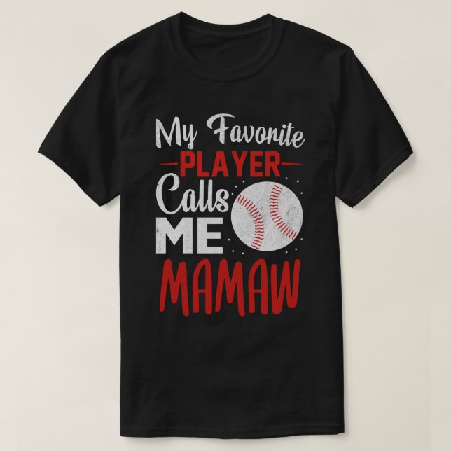 Camiseta Meu jogador favorito me chama MAMAW Baseball (Frente do Design)