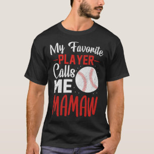 Camiseta Meu jogador favorito me chama MAMAW Baseball
