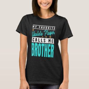 Camiseta Meu Jogador Ukulele Favorito Me Chama De Irmão
