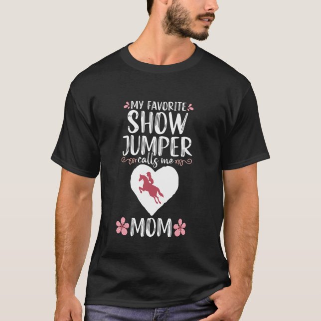 Camiseta Meu Jumper de Show Favorito me chama Mãe Cavalo (Frente)