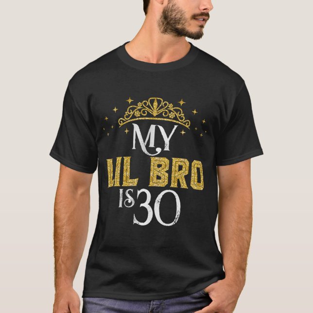 Camiseta Meu LIL BRO Tem 30 Anos De Idade, aniversário de 3 (Frente)
