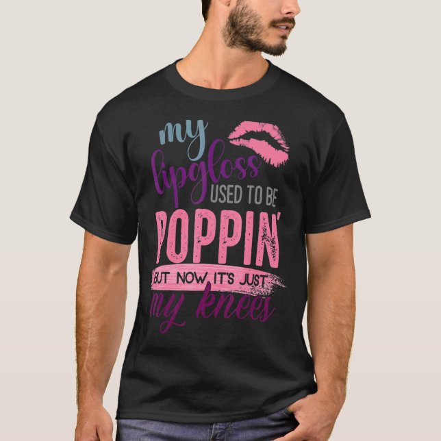 Camiseta Meu Lip Gloss Costumava Estar Povoando 1 (Frente)