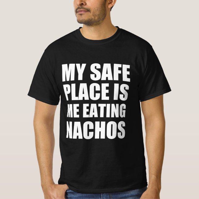 Camiseta Meu lugar seguro é eu comendo nachos (Frente)