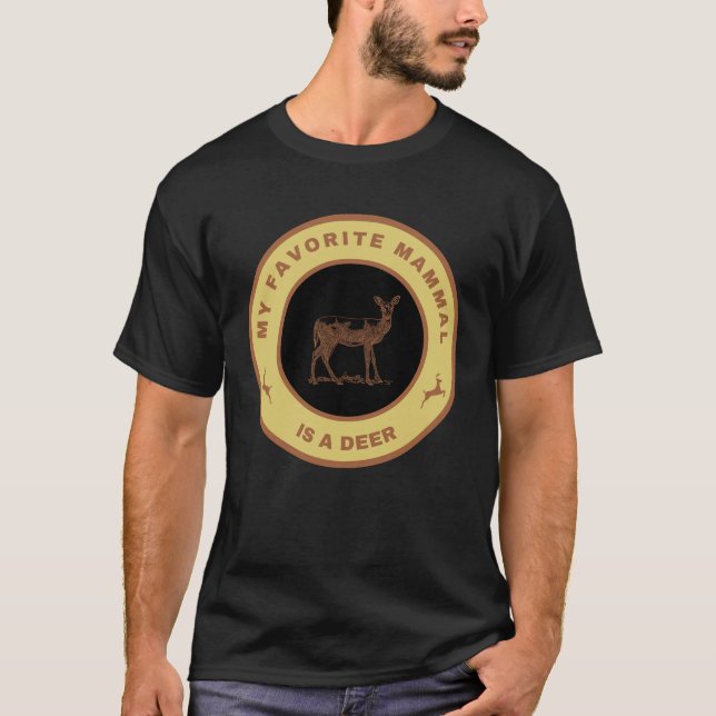 Camiseta Meu mamífero favorito é um Deer (Frente)