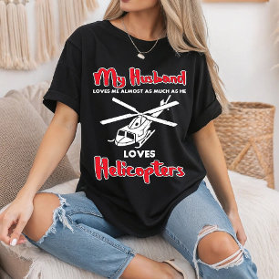 Camiseta Meu Marido Adora Helicópteros Pilotos Engraçados