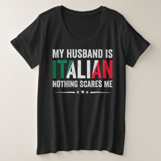 Camiseta Meu Marido É Italiano. Nada Me Assusta