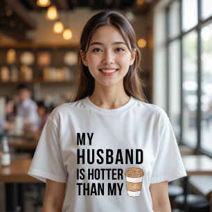 Camiseta Meu marido é mais quente que minha Comida engraçad