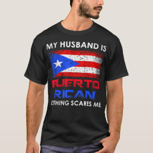 Camiseta Meu Marido É Porto-Rico Nada Me Assusta Husba