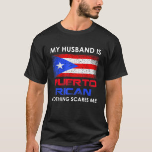 Camiseta Meu Marido É Porto-Rico Nada Me Assusta Husba