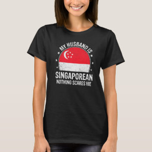 Camiseta Meu Marido É Singapura Nada Me Assusta Singap