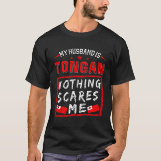 Camiseta Meu Marido É Tongan Nada Me Assusta Tonga