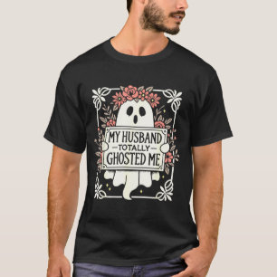 Camiseta Meu marido me deu um gelo total por causa de mulhe