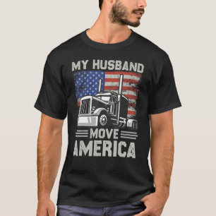 Camiseta Meu Marido Move América Motorista de Caminhão Semi