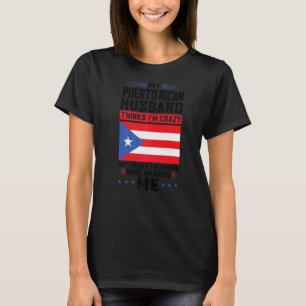 Camiseta meu marido porto-riquenho acha que Porto Rico