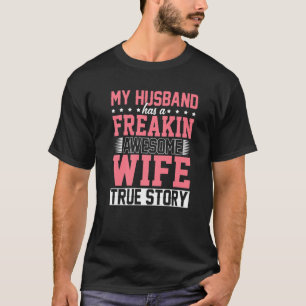Camiseta Meu Marido Tem Uma Esposa Espetacular Esposa Orgul