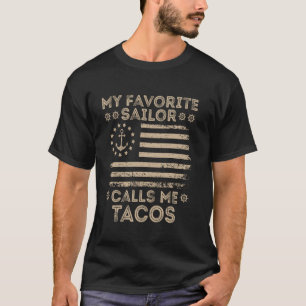 Camiseta Meu Marinheiro Favorito Me Chama Tacos Marinheiro