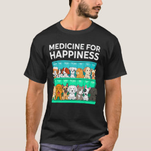 Camiseta Meu Medicamento Para Felicidade Chamado Cães Todos