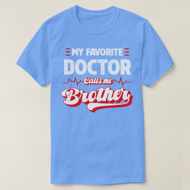 Camiseta Meu Médico Favorito Me Chama De Irmão (Frente do Design)