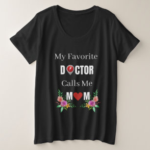 Camiseta Meu médico favorito me chama de mãe orgulhosa.