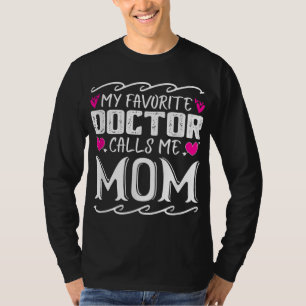 Camiseta Meu Médico Favorito Me Chama Mãe Engraçada Mama Mé