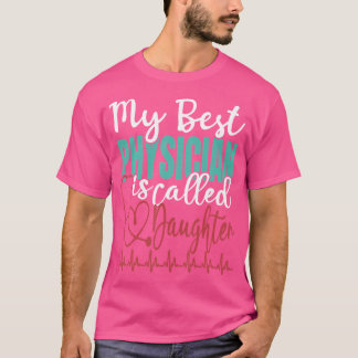 Camiseta Meu Melhor Médico É Chamado De Filha De Médico Eng