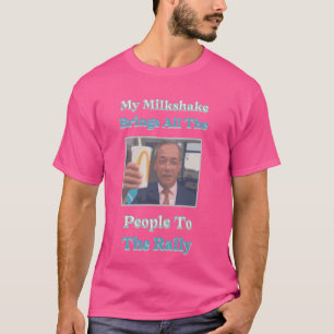 Camiseta Meu Milkshake traz todas as pessoas para o comício