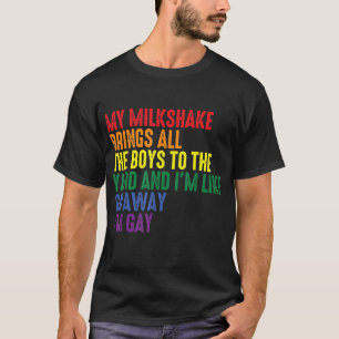 Camiseta Meu Milkshake Traz Todos Os Meninos Para O Quintal