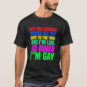 Camiseta Meu Milkshake Traz Todos Os Meninos Para O Yard Im