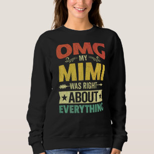 Camiseta Meu Mimi estava certo sobre tudo da mãe