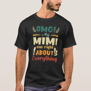 Camiseta Meu Mimi estava certo sobre tudo da mãe