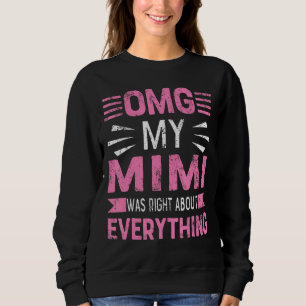 Camiseta Meu Mimi estava certo sobre tudo da mãe