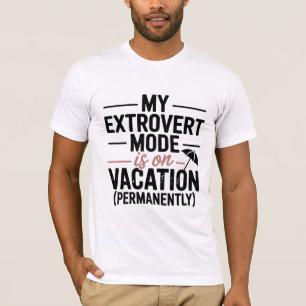 Camiseta Meu Modo Extrovertido está de Férias