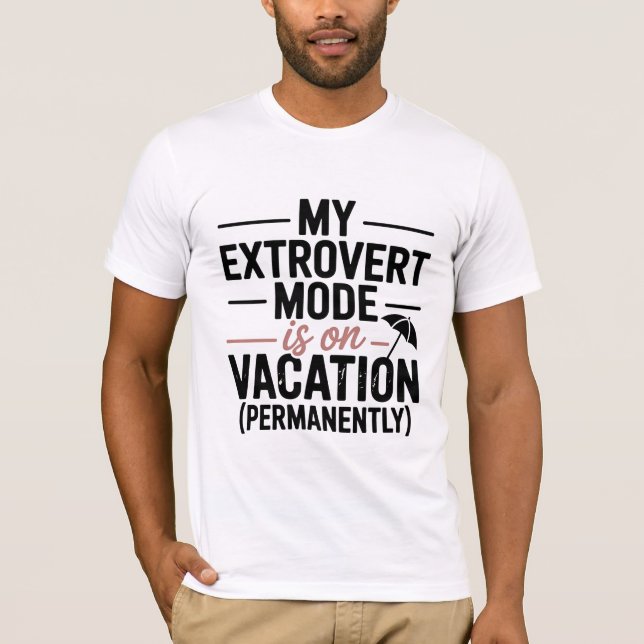 Camiseta Meu Modo Extrovertido está de Férias (Frente)