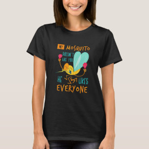 Camiseta Meu mosquito não gosta de você inseto mosquito