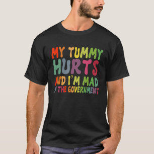 Camiseta Meu múmia dói e estou louco no Governo 1